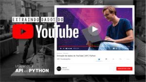 Leia mais sobre o artigo Extraindo dados do Youtube | API | Python